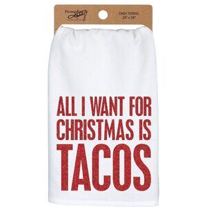 Primitives By Kathy All I Want For Christmas Is Tacos Dish Towel 28" X 28" Gift